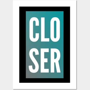 Closer Logo Shirt Posters and Art